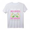 Reicht mir den Spaten Ihr Narren die Königin will gärtnern - Lustiges Garten T-Shirt für Frauen, Gärtnerinnen und Rentnerinnen