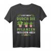 Lass mich durch die Pflanzen - Garten Kleingärtner Gärtner T-Shirt für Hobbygärtner, Gartenliebhaber und Gärtnerinnen