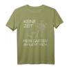 Keine Zeit Mein Garten Braucht Mich Gärtner T-Shirt – Lustiges Statement für Gartenliebhaber & Hobbygärtner