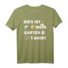 Mein Garten Shirt Blumen Gärtner Pflanzen Hobby T-Shirt - Lustiges Geschenk für Hobbygärtner, Naturfreunde & Gartenliebhaber