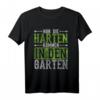 Nur die Harten kommen in den Garten Gärtner T-Shirt – Lustiges Geschenk für Hobbygärtner, Landschaftsgärtner & Pflanzenliebhaber zu Weihnachten & Geburtstag