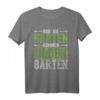 Nur die Harten kommen in den Garten Gärtner T-Shirt – Lustiges Geschenk für Hobbygärtner, Landschaftsgärtner & Pflanzenliebhaber zu Weihnachten & Geburtstag