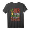 Herren Garten T-Shirt mit Tomaten und Spruch – Lustiges Hobbygärtner Design für Gartenarbeit & Schrebergarten-Liebhaber