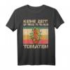 Keine Zeit - Tomaten Gärtnern T-Shirt für Gärtner & Gärtnerinnen – Perfektes Geschenk für Gartenliebhaber und Gemüsefreunde