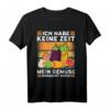 Ich habe keine Zeit, mein Gemüse braucht mich - Lustiges Gärtner T-Shirt für Hobbygärtner und Landschaftsgärtner