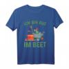 Ich Bin Gut Im Beet Gärtner T-Shirt – Lustiges Geschenk für Gartenliebhaber, Landschaftsgärtner & Hobbygärtner