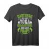 Gärtnern ist mein Yoga - Lustiges Gärtner T-Shirt für Hobby- und Profigärtner mit Spruch, perfekt für Gartenliebhaber