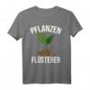 Pflanzen-Flüsterer Gärtner Hobbygärtner Pflanzen Garten T-Shirt – Perfektes Geschenk für Gartenliebhaber, Hobbygärtner & Naturfreunde