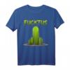 Fucktus Kaktus Mittelfinger Gärtner T-Shirt – Provokantes Humor-Design für Kakteenliebhaber und Gärtner, perfektes Weihnachtsgeschenk