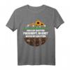 Gärtner was in dem Garten passiert T-Shirt – Lustiges Gartenoutfit für Hobby-Gärtnerinnen & Gärtnerinnen, die im Garten arbeiten