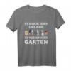 Ich Brauche Keinen Urlaub Hobby-Gärtner T-Shirt – Lustiges Geschenk für Garten-Fans & Hobby-Gärtner zum Geburtstag, Weihnachten & Co.