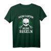 Mein Garten Meine Regeln Gärtner T-Shirt – Lustiges Geschenk für Gartenliebhaber, Hobbygärtner und Profi-Gärtner zum Geburtstag oder Weihnachten