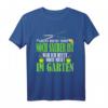Lustiges Hobbygärtner T-Shirt mit Gartenarbeit Spruch - Perfektes Geschenk für Gartenliebhaber, Freunde und Familienmitglieder