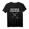 Hart, Härter Kleingärtner T-Shirt – Perfekt für Hobbygärtner, Landschaftsgärtner & Gartenliebhaber mit lustigem Spruch