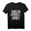Garten Buddel Shirt – Lustiges Gärtner T-Shirt Geschenk für Gärtner, Landschaftsgärtner und Gartenliebhaber mit humorvollem Design