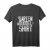 Garten Buddel Shirt – Lustiges Gärtner T-Shirt Geschenk für Gärtner, Landschaftsgärtner und Gartenliebhaber mit humorvollem Design