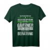 Gärtner T-Shirt mit Spruch - Lustiges Geschenk für Hobbygärtner & Landschaftsgärtner für Gartenarbeit & Baustelle