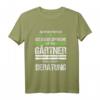 Gärtner T-Shirt mit Spruch - Lustiges Geschenk für Hobbygärtner & Landschaftsgärtner für Gartenarbeit & Baustelle
