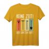 Keine Zeit Der Garten Ruft Vintage Hobbygärtner Gärtner T-Shirt – Lustiges Gartenspruch T-Shirt für Gartenfreunde, Botaniker & Rentner