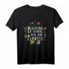 Bloom Where You Are Planted Flower Lover Florist Gift T-Shirt – Humorvolles Geschenk für Garten- und Blumenliebhaber