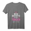 Damen Mir Reichts. Ich Geh Tanzen! Lustiges Tanz T-Shirt mit V-Ausschnitt – Perfektes Geschenk für Tänzer, Tanzlehrer & Tanzliebhaber zu Muttertag, Vatertag, Geburtstag & Weihnachten