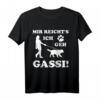 HapMonkey T-Shirt - Mir Reichts Ich Geh Gassi für Hundetrainer, Hundeliebhaber & Hundehalter mit Rasse