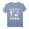 HapMonkey T-Shirt - Mir Reichts Ich Geh Gassi für Hundetrainer, Hundeliebhaber & Hundehalter mit Rasse