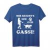 HapMonkey T-Shirt - Mir Reichts Ich Geh Gassi für Hundetrainer, Hundeliebhaber & Hundehalter mit Rasse