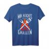 Mir Reichts Ich geh Grillen Shirt – Lustiges BBQ T-Shirt für Grillmeister und Grillfans für den nächsten Grillabend