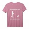 Alle Verrückt Komm Huhn Wir Gehen - Lustiges Spruch T-Shirt für Tierfreunde, Bauernhof & Humorliebhaber