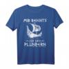 Wikinger Spruch Mir Reicht´s Ich Geh Plündern RÜCKENDRUCK T-Shirt – Familienoutfit & Geschenkidee für Wikinger-Fans, Festivals & Cosplay