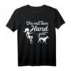 Die mit dem Hund geht Geschenk Frauchen Gassi Gehen Hunde T-Shirt - Lustiges Design für Hundeliebhaber, Züchter & Hundehalter