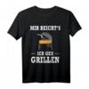 Mir Reicht's Ich Geh Grillen Spruch T-Shirt – Humorvolles BBQ-Design für Grillfans und Grillmeister, ideales Geschenk für Männer und Frauen