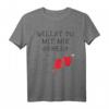 Willst du mit mir gehen - Lustiges Freundschaftsantrag T-Shirt als Geschenkidee für Freunde, Partner und besondere Anlässe