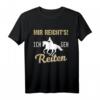 Mir reicht's! Ich geh reiten T-Shirt - Lustiges Reiter Motiv für Pferdeliebhaber, Reitsportfans & Tierliebhaber als Geschenk