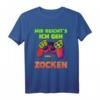Mir reichts ich geh zocken T-Shirt - Lustiges Gaming Motiv für Videospiel-Fans und Controller-Legenden
