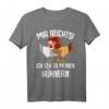 Mir reichts ich geh zu meinen Hühnern Landwirt T-Shirt – Lustiges Geschenk für Bauern, Bäuerinnen & Hühnerliebhaber zu Weihnachten & Geburtstag