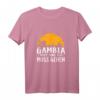Gambia ruft und ich muss gehen Afrika Safari Tour T-Shirt – Das perfekte Geschenk für Reise- und Safari-Liebhaber