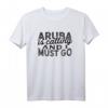 Aruba ruft an und ich muss gehen T-Shirt – Perfektes Reise- und Souvenir-Shirt für Aruba-Liebhaber