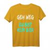 Geh weg Du bist kein Bier T-Shirt - Lustiges Bier Spruch Shirt für Bierliebhaber & Geschenkideen