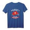 Schweiz Urlaub Mir Reicht's Ich Geh In Die Schweiz T-Shirt – Lustiges Geschenk für Reiseliebhaber, Camper & Auswanderungsfans