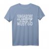Singapur ruft an und ich muss gehen T-Shirt – Perfektes Reisezubehör & Souvenir für Touristen, Wanderer & Backpacker