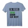 3G Regel Grüne gehen gar nicht - Witziges Anti-Grün Satire T-Shirt für Bundestagswahlen 2021 und Protest