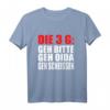 Lustiges Spruch T-Shirt: Die 3 G Geh bitte Geh Oida Geh Kacken – Witziges Geschenk für Männer & Frauen zu Geburtstag, Weihnachten & Vatertag