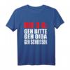 Lustiges Spruch T-Shirt: Die 3 G Geh bitte Geh Oida Geh Kacken – Witziges Geschenk für Männer & Frauen zu Geburtstag, Weihnachten & Vatertag
