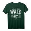 Wenn Der Wald Ruft Muss Ich Gehen - Waldarbeiter T-Shirt als Geschenkidee für Förster, Holzfäller und Naturliebhaber