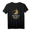 Mir reichts ich geh segeln T-Shirt - Witzige Segelkleidung für Segler, Kapitäne & Bootsbesitzer als Geschenkidee