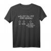 Willst Du Mit Mir Gehen Kostenlos Testen T-Shirt – Lustiges Party- und Single T-Shirt für Frauen, perfekt für Disko, Bar & Partyurlaub