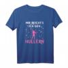 Damen Mir Reichts Ich Geh Hullern Hoop Fitness Hula Tanz T-Shirt - Lustiges Geschenk für Hula Fans und Hoop Sportlerinnen