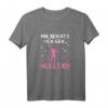 Damen Mir Reichts Ich Geh Hullern Hoop Fitness Hula Tanz T-Shirt - Lustiges Geschenk für Hula Fans und Hoop Sportlerinnen
